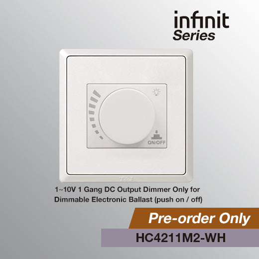 T&J INFINIT 1~10V 1 Gang DC Output  Dimmer Only for  Dimmable Electronic Ballast  (Push ON / OFF) | HC4211M2