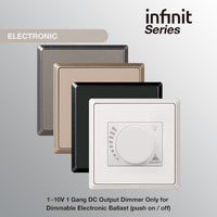 T&J INFINIT 1~10V 1 Gang DC Output  Dimmer Only for  Dimmable Electronic Ballast  (Push ON / OFF) | HC4211M2